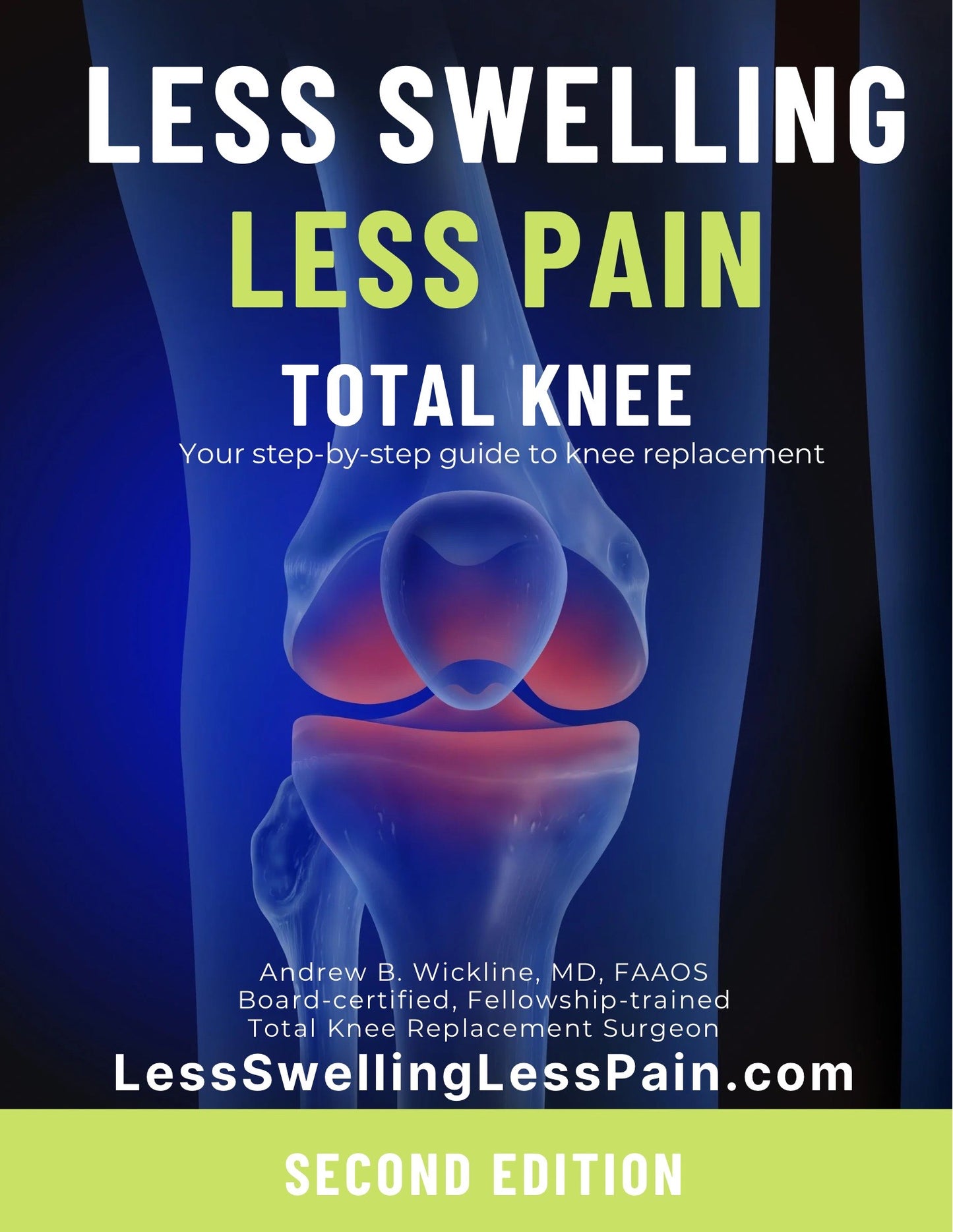 TOTAL KNEE - LESS SWELLING  LESS PAIN